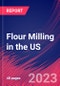 Flour Milling in the US - Industry Market Research Report - Product Image