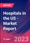 Hospitals in the US - Industry Market Research Report - Product Thumbnail Image