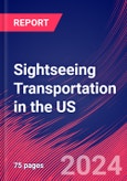 Sightseeing Transportation in the US - Market Size, Industry Analysis, Trends and Forecasts (2024-2029)- Product Image