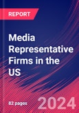 Media Representative Firms in the US - Market Size, Industry Analysis, Trends and Forecasts (2024-2029)- Product Image