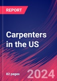 Carpenters in the US - Market Size, Industry Analysis, Trends and Forecasts (2024-2029)- Product Image