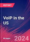 VoIP in the US - Industry Market Research Report- Product Image