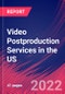 Video Postproduction Services in the US - Industry Market Research Report - Product Thumbnail Image