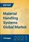 Material Handling Systems Global Market Insights 2021, Analysis and Forecast to 2026, by Manufacturers, Regions, Technology, Application - Product Thumbnail Image