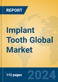 Implant Tooth Global Market Insights 2024, Analysis and Forecast to 2029, by Manufacturers, Regions, Technology, Application, Product Type- Product Image