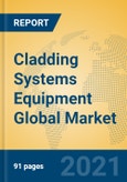 Cladding Systems Equipment Global Market Insights 2021, Analysis and Forecast to 2026, by Manufacturers, Regions, Technology, Application, Product Type- Product Image