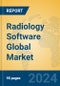 Radiology Software Global Market Insights 2024, Analysis and Forecast to 2029, by Market Participants, Regions, Technology, Application - Product Thumbnail Image