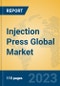 Injection Press Global Market Insights 2023, Analysis and Forecast to 2028, by Manufacturers, Regions, Technology, Application, Product Type - Product Thumbnail Image