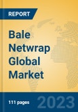 Bale Netwrap Global Market Insights 2023, Analysis and Forecast to 2028, by Manufacturers, Regions, Technology, Application, Product Type- Product Image