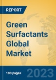 Green Surfactants Global Market Insights 2023, Analysis and Forecast to 2028, by Manufacturers, Regions, Technology, Application, Product Type- Product Image