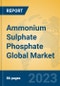 Ammonium Sulphate Phosphate Global Market Insights 2023, Analysis and Forecast to 2028, by Manufacturers, Regions, Technology, Application, Product Type - Product Thumbnail Image