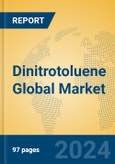 Dinitrotoluene Global Market Insights 2024, Analysis and Forecast to 2029, by Manufacturers, Regions, Technology, Application- Product Image