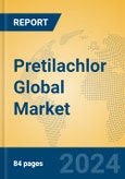 Pretilachlor Global Market Insights 2024, Analysis and Forecast to 2029, by Manufacturers, Regions, Technology, Application- Product Image