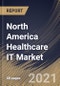 North America Healthcare IT Market By Application, By Country, Growth Potential, Industry Analysis Report and Forecast, 2021 - 2027 - Product Thumbnail Image