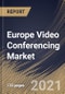 Europe Video Conferencing Market By Component, By Deployment Type, By Application, By Industry Vertical, By Country, Growth Potential, Industry Analysis Report and Forecast, 2021 - 2027 - Product Thumbnail Image