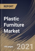 Plastic Furniture Market By Type, By End User, By Distribution Channel, By Regional Outlook, Industry Analysis Report and Forecast, 2021 - 2027- Product Image