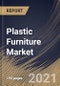 Plastic Furniture Market By Type, By End User, By Distribution Channel, By Regional Outlook, Industry Analysis Report and Forecast, 2021 - 2027 - Product Thumbnail Image