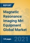 Magnetic Resonance Imaging Mri Equipment Global Market Insights 2021, Analysis and Forecast to 2026, by Manufacturers, Regions, Technology, Application, Product Type - Product Thumbnail Image