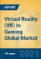 Virtual Reality (VR) in Gaming Global Market Insights 2021, Analysis and Forecast to 2026, by Manufacturers, Regions, Technology, Application, Product Type - Product Thumbnail Image