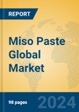 Miso Paste Global Market Insights 2024, Analysis and Forecast to 2029, by Manufacturers, Regions, Technology, Application, Product Type- Product Image