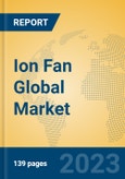 Ion Fan Global Market Insights 2023, Analysis and Forecast to 2028, by Manufacturers, Regions, Technology, Application, Product Type- Product Image