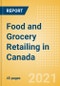 Food and Grocery Retailing in Canada - Sector Overview, Market Size and Forecast to 2025 - Product Thumbnail Image