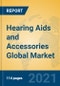 Hearing Aids and Accessories Global Market Insights 2021, Analysis and Forecast to 2026, by Manufacturers, Regions, Technology, Application, Product Type - Product Thumbnail Image
