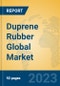 Duprene Rubber Global Market Insights 2023, Analysis and Forecast to 2028, by Manufacturers, Regions, Technology, Application, Product Type - Product Thumbnail Image