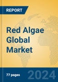 Red Algae Global Market Insights 2024, Analysis and Forecast to 2029, by Manufacturers, Regions, Technology, Application- Product Image