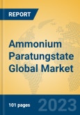 Ammonium Paratungstate Global Market Insights 2023, Analysis and Forecast to 2028, by Manufacturers, Regions, Technology, Application, Product Type- Product Image