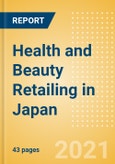 Health and Beauty Retailing in Japan - Sector Overview, Market Size and Forecast to 2025- Product Image