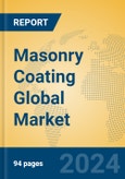 Masonry Coating Global Market Insights 2024, Analysis and Forecast to 2029, by Manufacturers, Regions, Technology, Application- Product Image