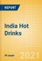 India Hot Drinks - Market Assessment and Forecasts to 2025 - Product Thumbnail Image