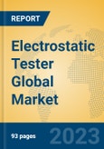 Electrostatic Tester Global Market Insights 2023, Analysis and Forecast to 2028, by Manufacturers, Regions, Technology, Application, Product Type- Product Image