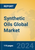 Synthetic Oils Global Market Insights 2024, Analysis and Forecast to 2029, by Manufacturers, Regions, Technology, Application- Product Image