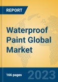 Waterproof Paint Global Market Insights 2023, Analysis and Forecast to 2028, by Manufacturers, Regions, Technology, Application, Product Type- Product Image