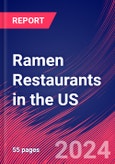 Ramen Restaurants in the US - Industry Market Research Report- Product Image