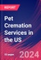 Pet Cremation Services in the US - Industry Market Research Report - Product Thumbnail Image