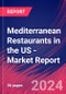 Mediterranean Restaurants in the US - Industry Market Research Report - Product Image