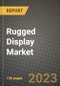 2023 Rugged Display Market Report - Global Industry Data, Analysis and Growth Forecasts by Type, Application and Region, 2022-2028 - Product Thumbnail Image