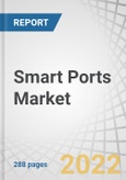 Smart Ports Market by Technology (IoT, Blockchain, Process Automation, Artificial Intelligence), Elements (Terminal Automation, PCS, Smart Port Infrastructure), Throughput Capacity, Port Type, and Region - Forecast to 2027- Product Image