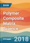 Polymer Composite Matrix Science - Product Thumbnail Image