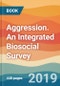 Aggression. An Integrated Biosocial Survey - Product Thumbnail Image