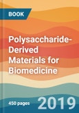 Polysaccharide-Derived Materials for Biomedicine- Product Image