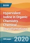 Hypervalent Iodine in Organic Chemistry. Chemical Transformations - Product Thumbnail Image