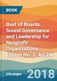 Best of Boards. Sound Governance and Leadership for Nonprofit Organizations. Edition No. 2. AICPA- Product Image
