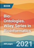 Bio-Ontologies. Wiley Series in Bioinformatics- Product Image