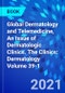 Global Dermatology and Telemedicine, An Issue of Dermatologic Clinics. The Clinics: Dermatology Volume 39-1 - Product Thumbnail Image