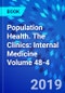 Population Health. The Clinics: Internal Medicine Volume 48-4 - Product Thumbnail Image