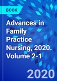 Advances in Family Practice Nursing, 2020. Volume 2-1- Product Image